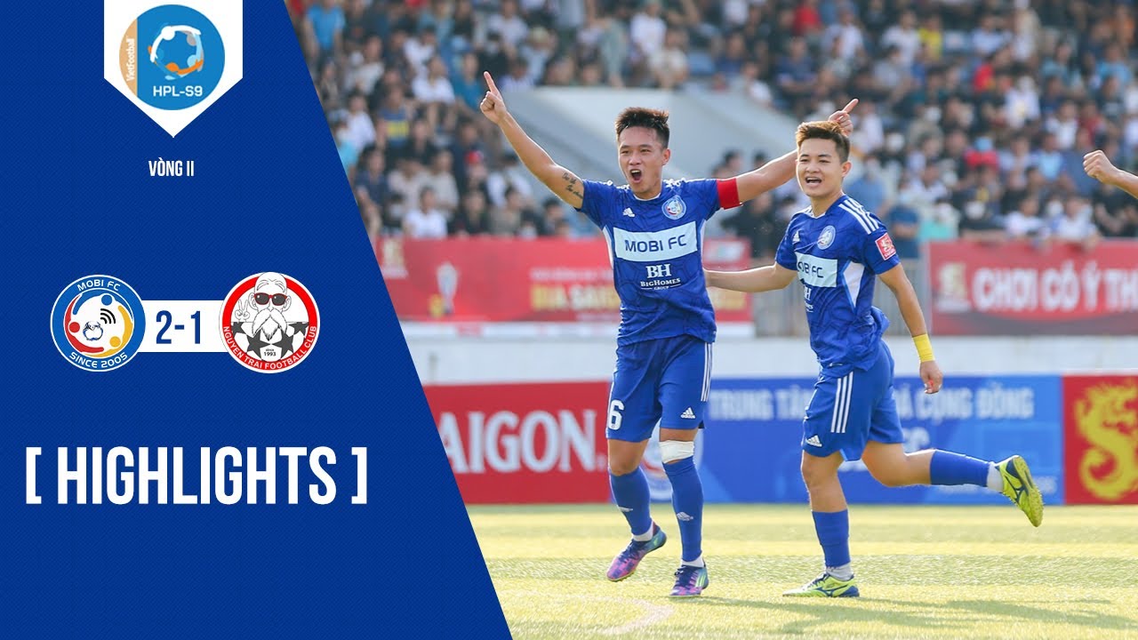 HIGHLIGHTS: Mobi FC - Nguyễn Tr&atilde;i | V&ograve;ng 2 HPL-S9