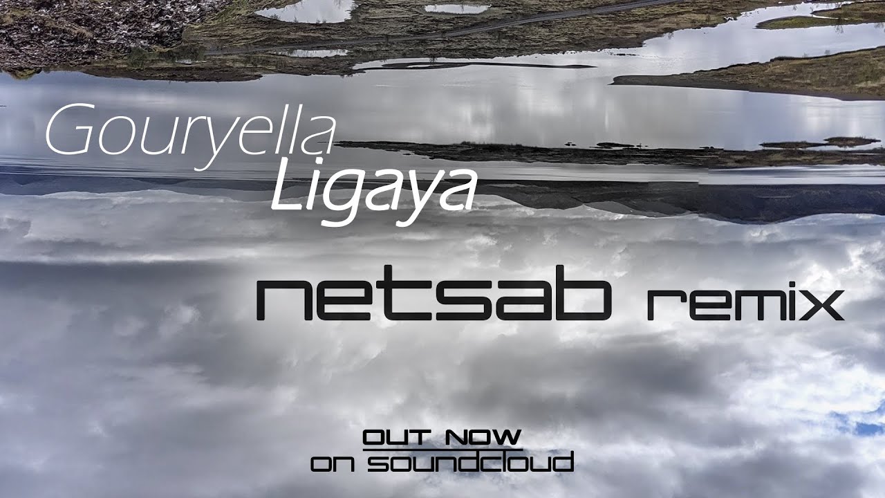 Gouryella - Ligaya (Netsab Remix)