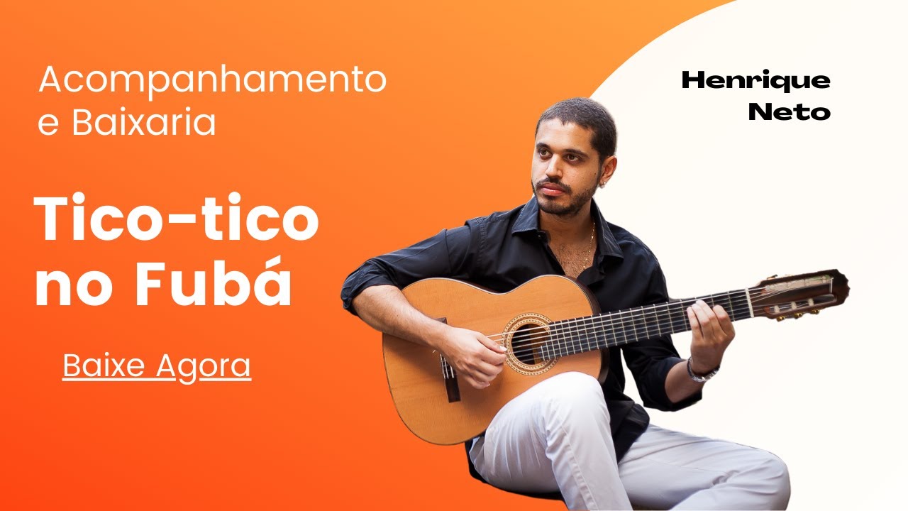 Tico-tico no Fubá (Zequinha de Abreu) - Henrique Neto - Acompanhamento