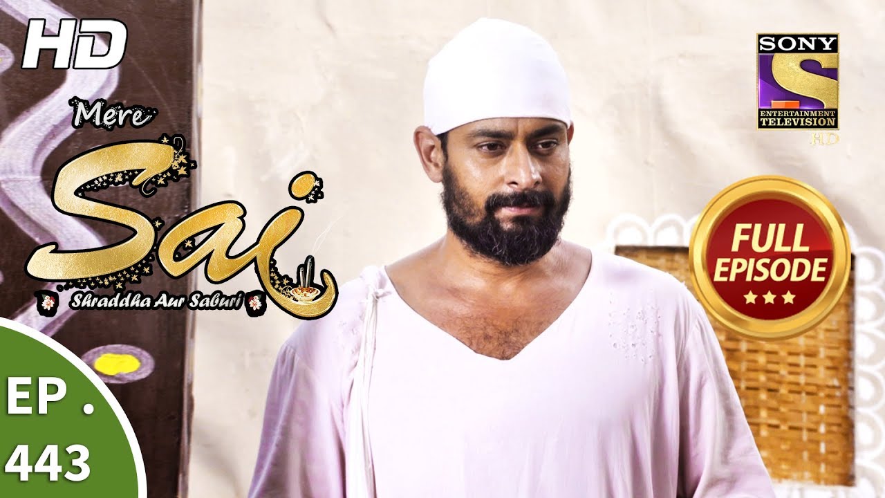 Mere Sai - Ep 443 - Full Episode - 5th June, 2019