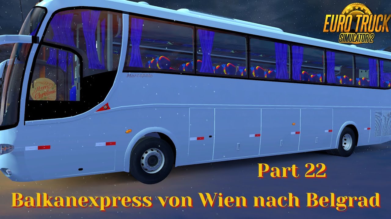 Lets Play Euro Truck Simulator 2 - Balkanexpress von Wien(A) nach Belgrad(CRO)