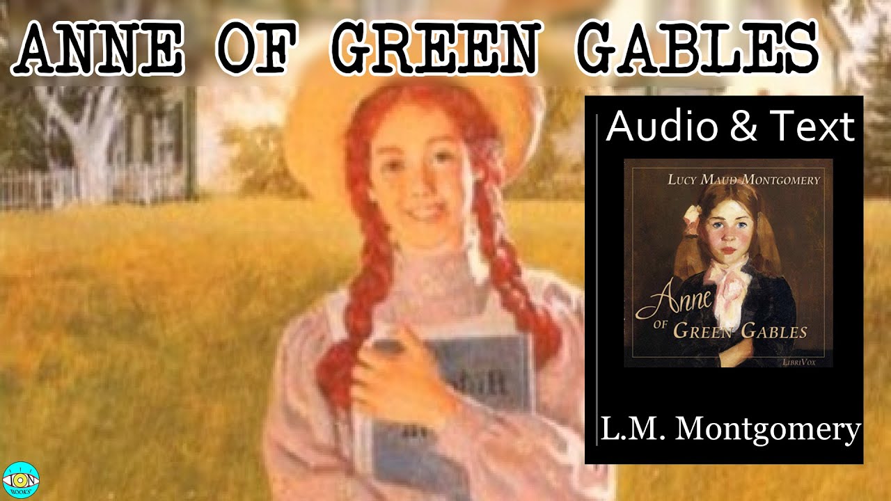 Anne of Green Gables - Videobook 🎧 Audiobook with Scrolling Text 📖