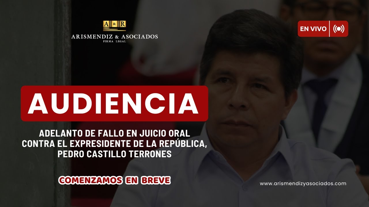 🔴#EnVivo | ADELANTO DE FALLO EN JUICIO ORAL CONTRA EL EXPRESIDENTE, PEDRO CASTILLO TERRONES