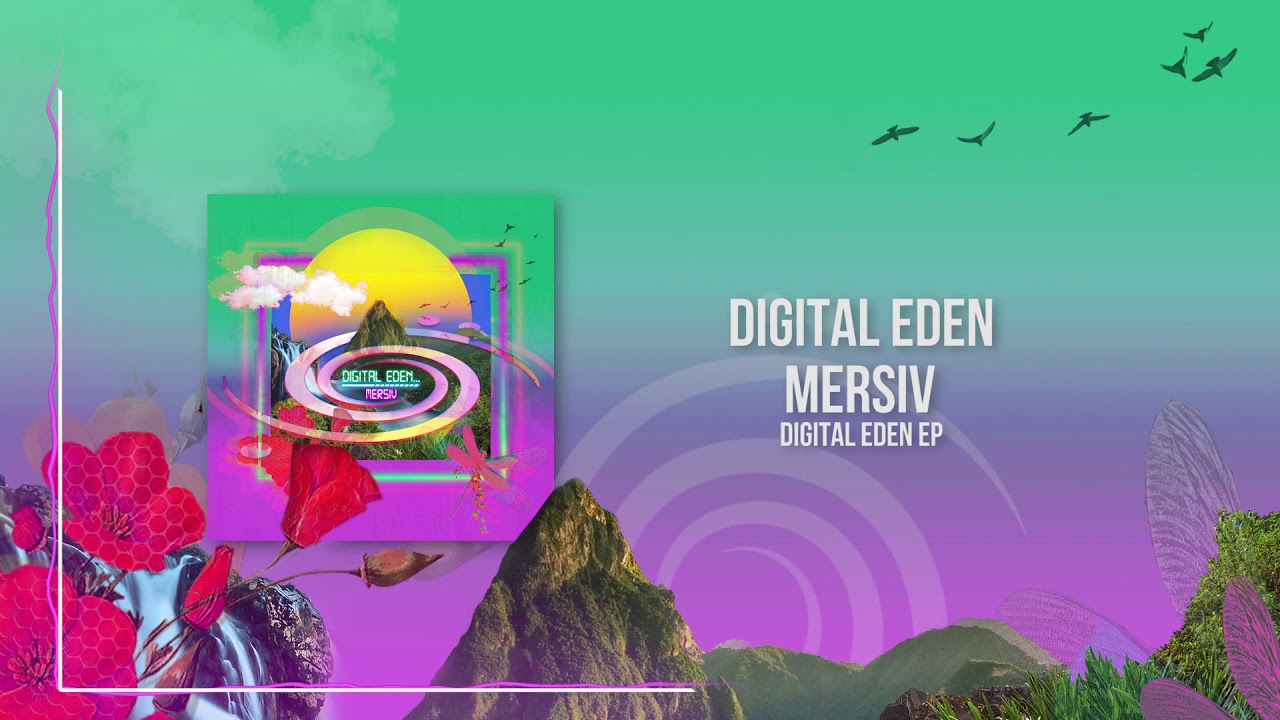 Mersiv - Digital Eden