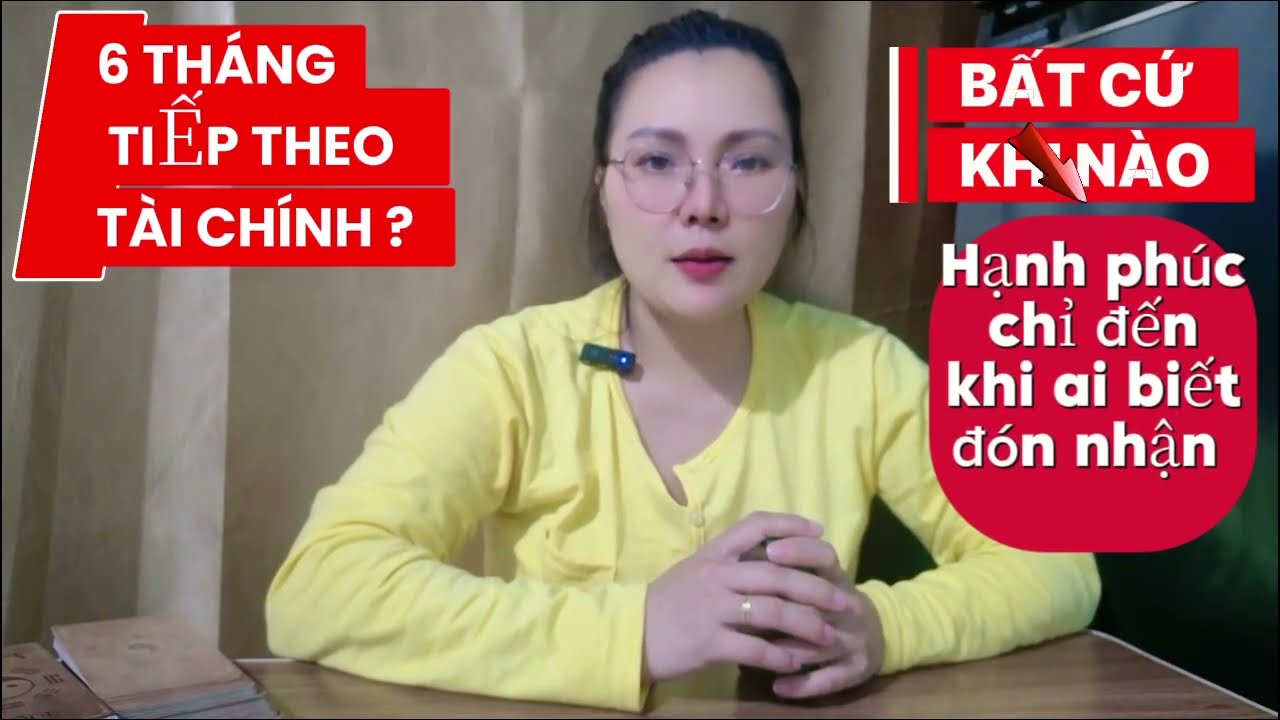 6 THÁNG TIẾP THEO TÀI CHÍNH ???