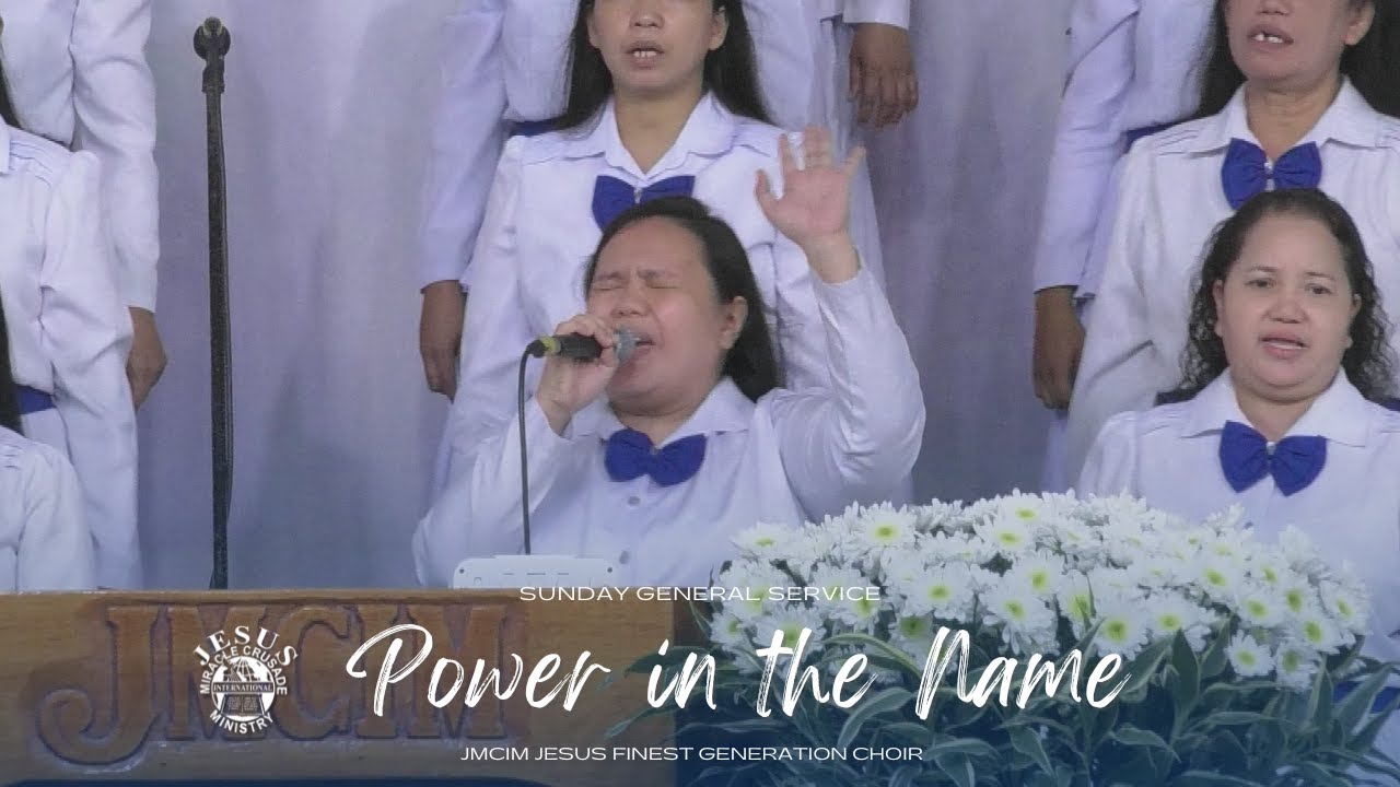 Power in the Name | JMCIM Marilao Bulacan JESUS Finest Gen Choir