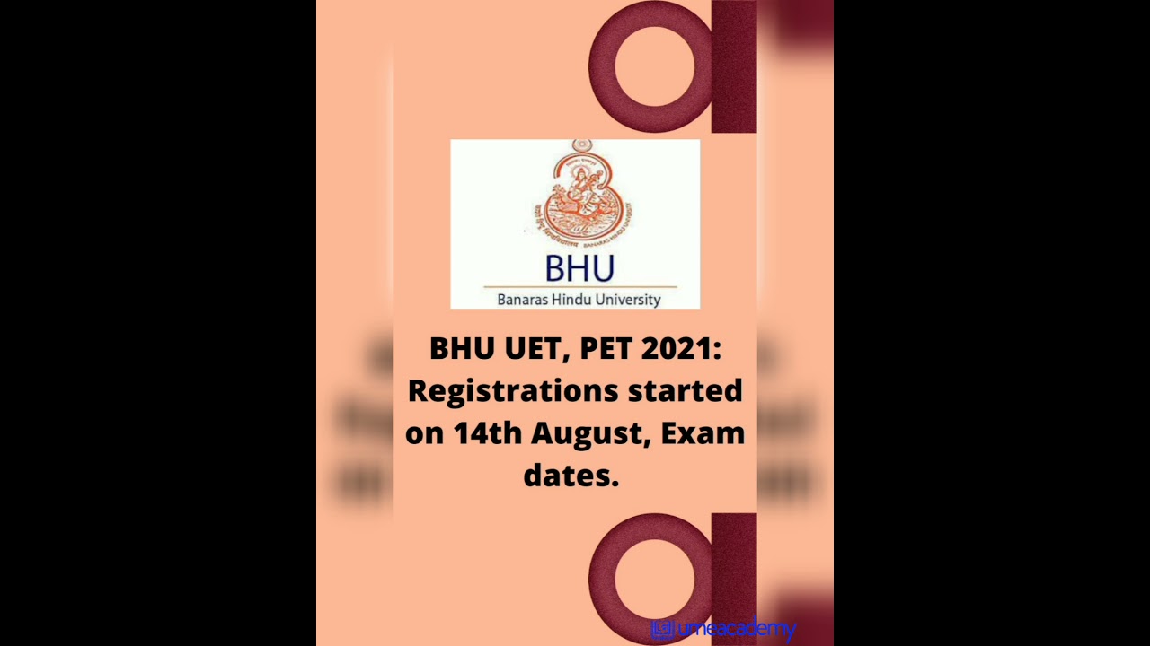 BHU UET/PET 2021: Registration started (latest updates) #bhu
