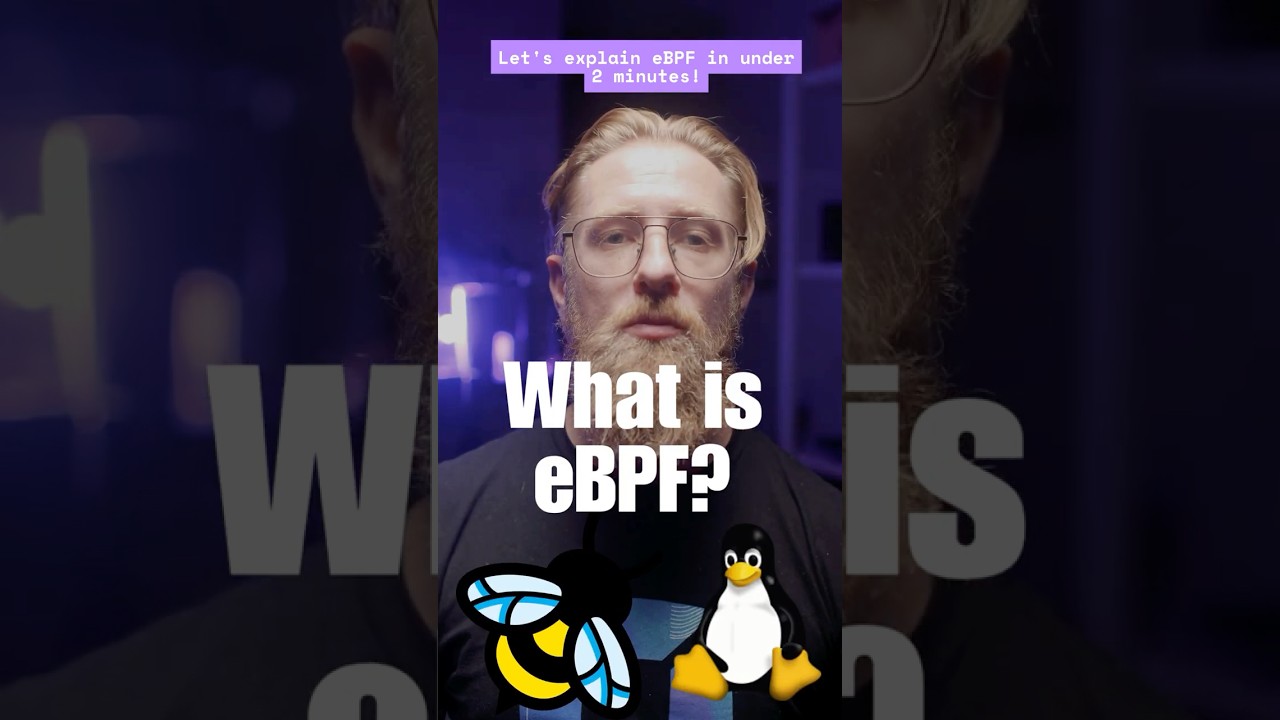 eBPF explained: What it is and why it matters