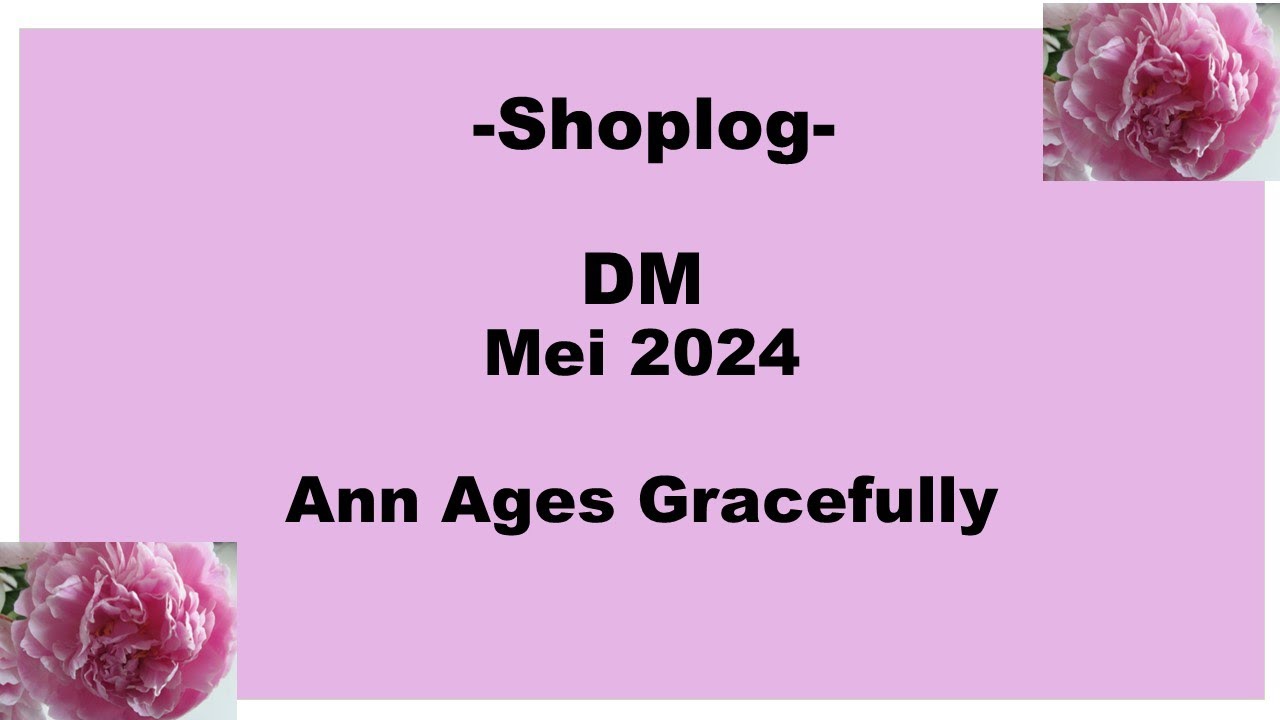 DM shoplog mei 2024