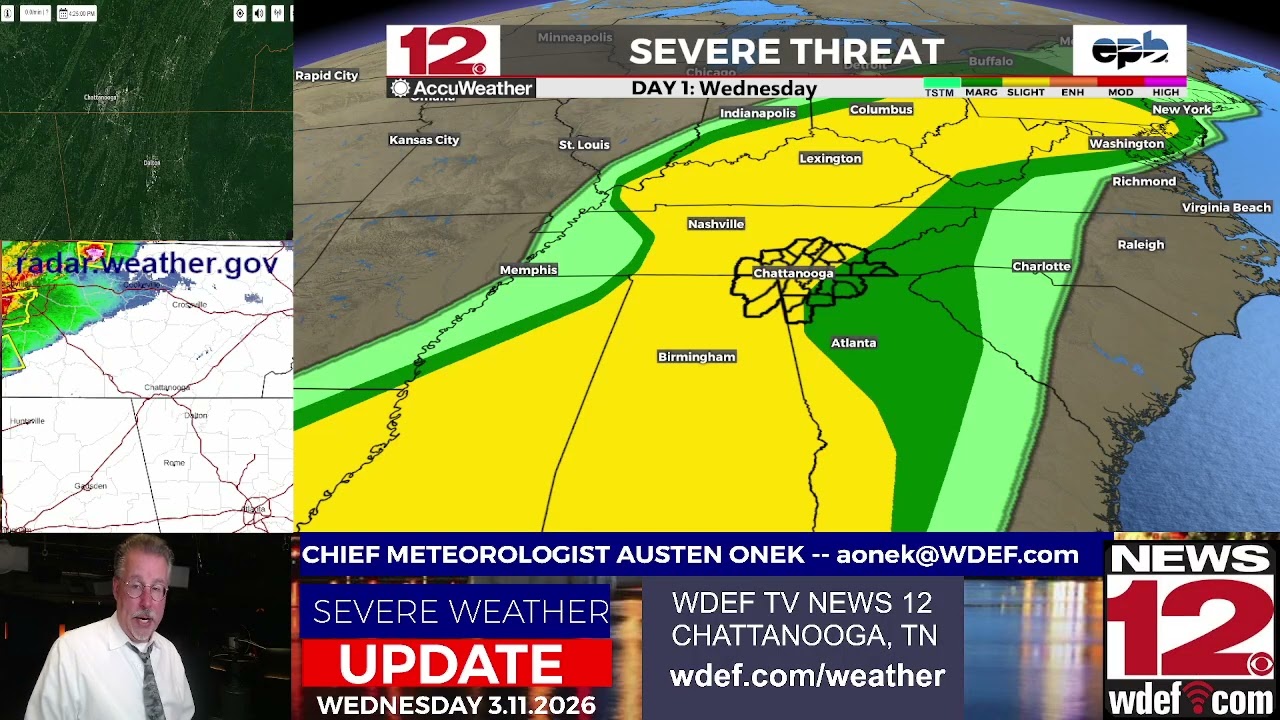 WDEF-TV NEWS 12: SEVERE WEATHER UPDATE WEDNESDAY 3.11.26 = 4 PM EDT