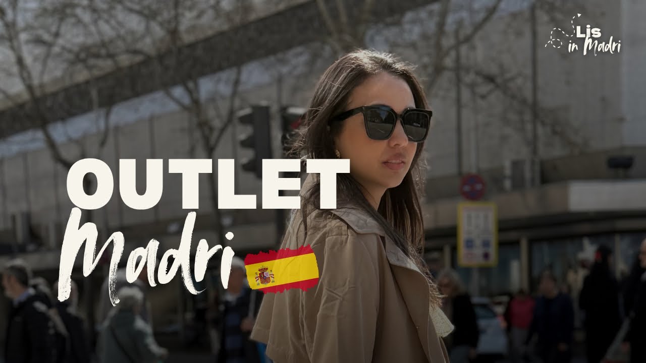 Parte 2- OUTLET MADRI | Las Rozas Village Madrid