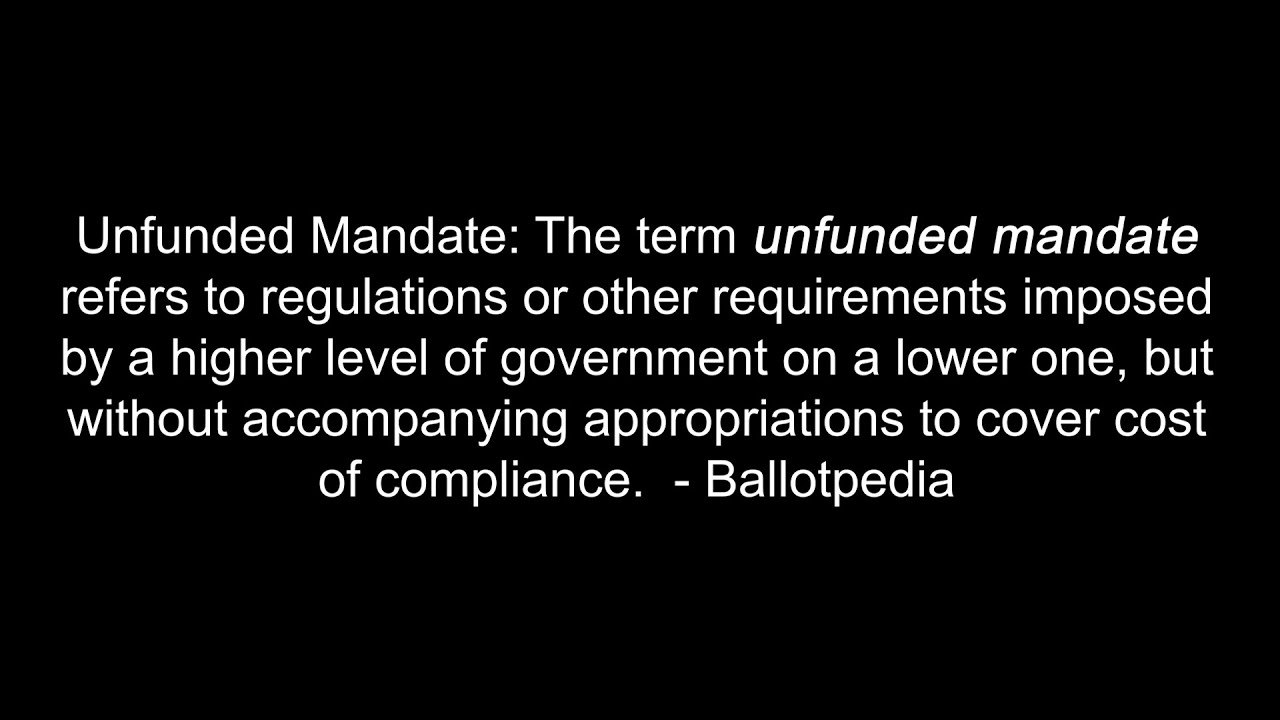 Commissioner response to unfunded mandates from the State Legislature