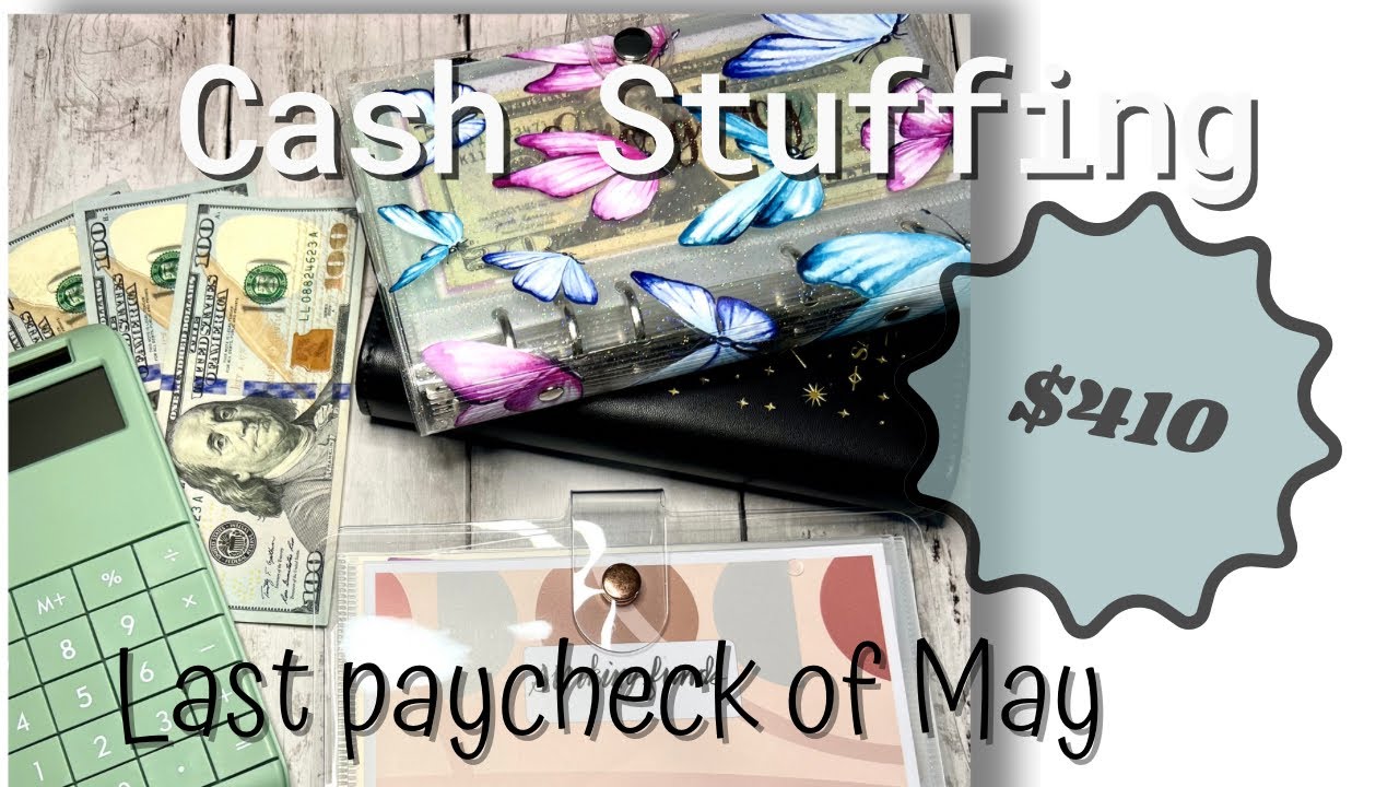 Last Cash Stuffing of May | $410| New Cash Binders | New Cash Envelopes