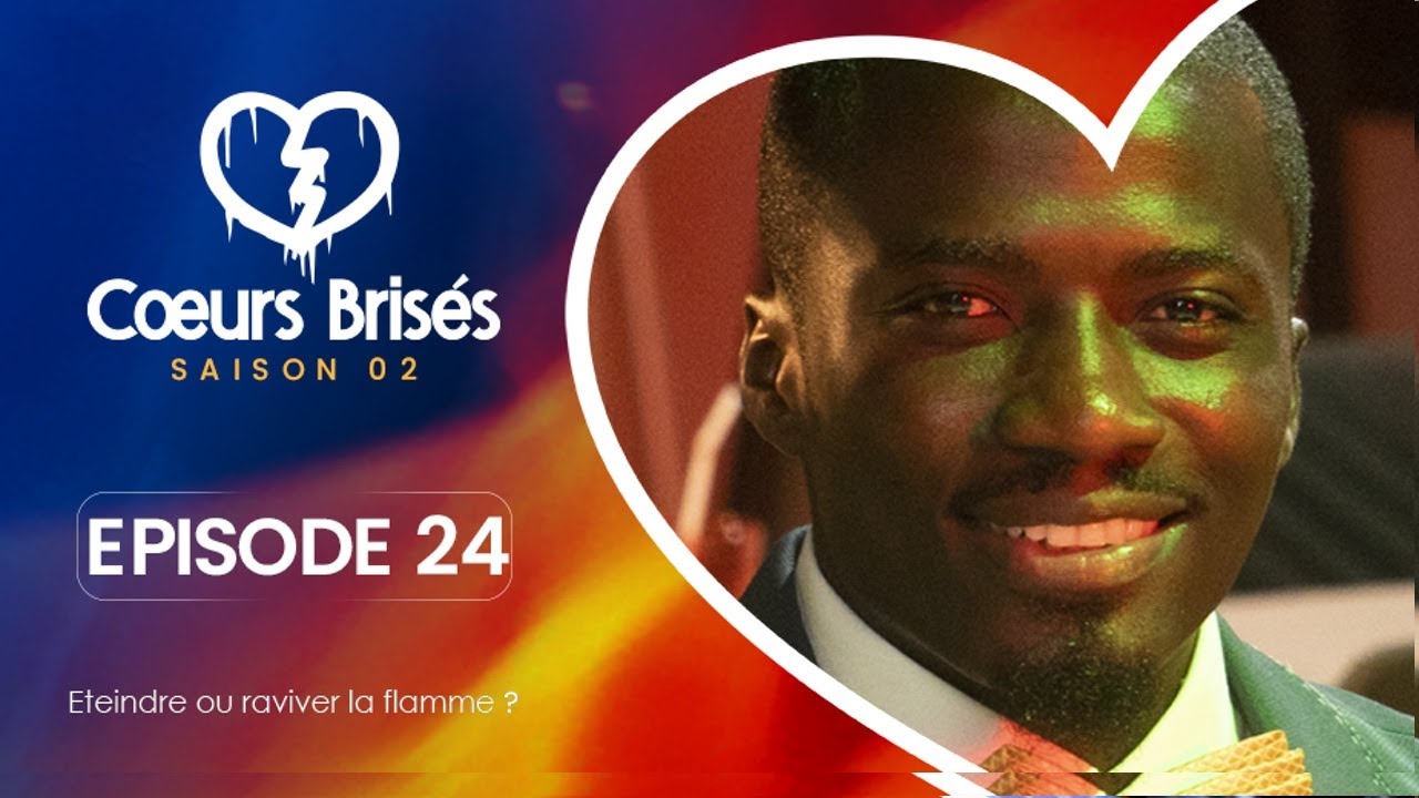 COEURS BRISÉS - Saison 2 - Episode 24 **VOSTFR**