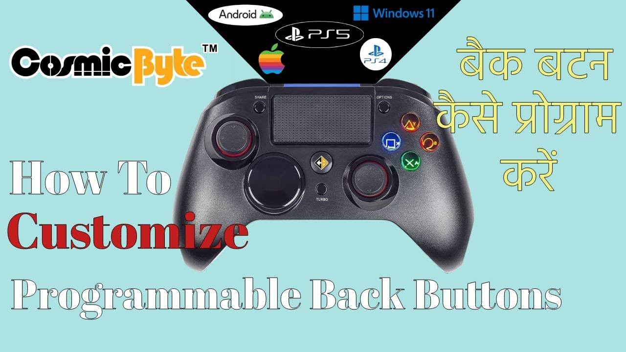 How to customize Programmable Button of Cosmic Byte | कॉस्मिक बाइट के बैक बटन को कैसे प्रोग्राम करें