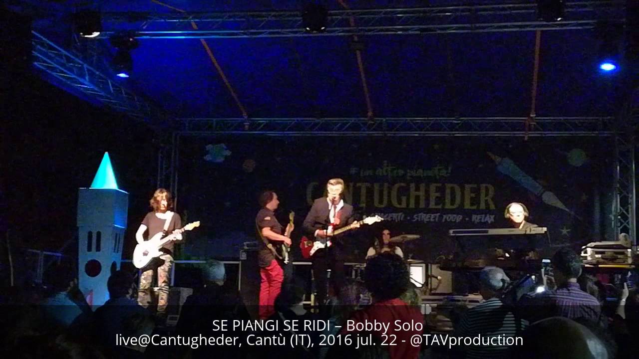 SE PIANGI SE RIDI – Bobby Solo live@Cantugheder, Cantù (IT), 2016 jul. 22 - @TAVproduction