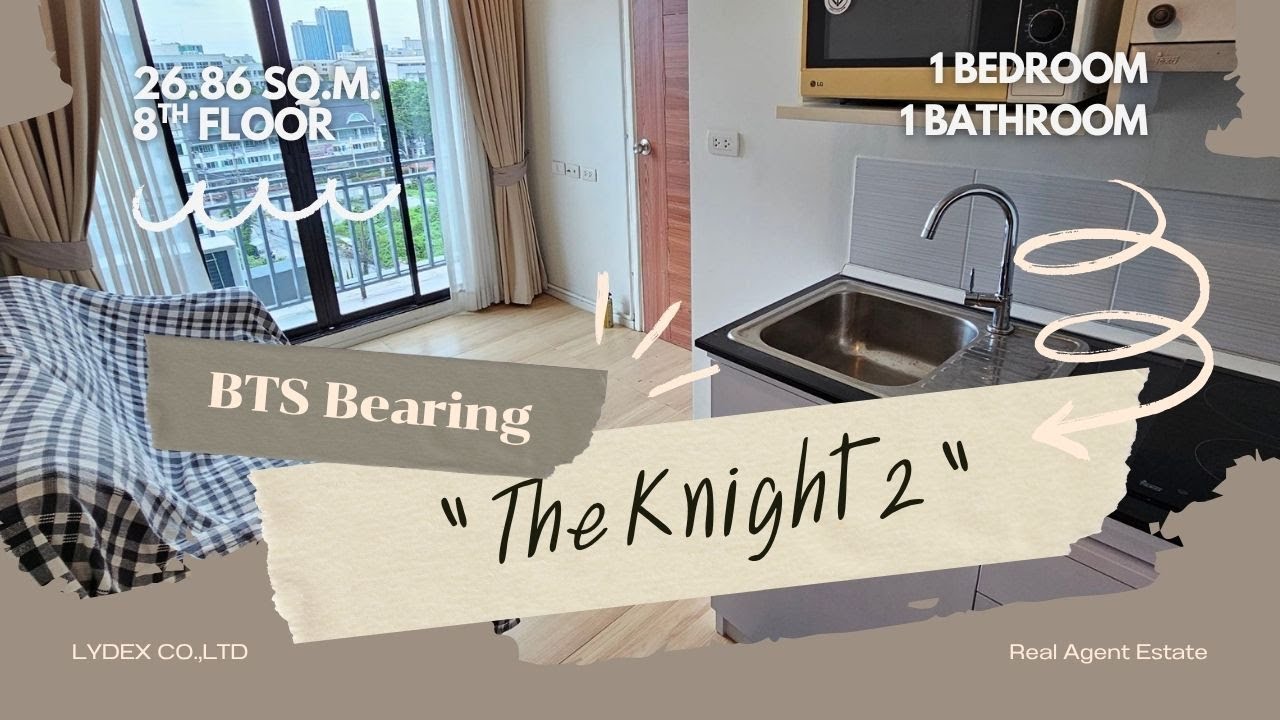 For SALE : The Knight 2, 1bedroom 1bathroom, 28.86 sqm., 8th floor, Near BTS Bearing 1,195,000 baht!