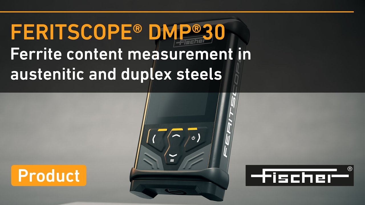 FERITSCOPE® DMP®30 – Non-Destructive Ferrite Content Measurement | Fischer
