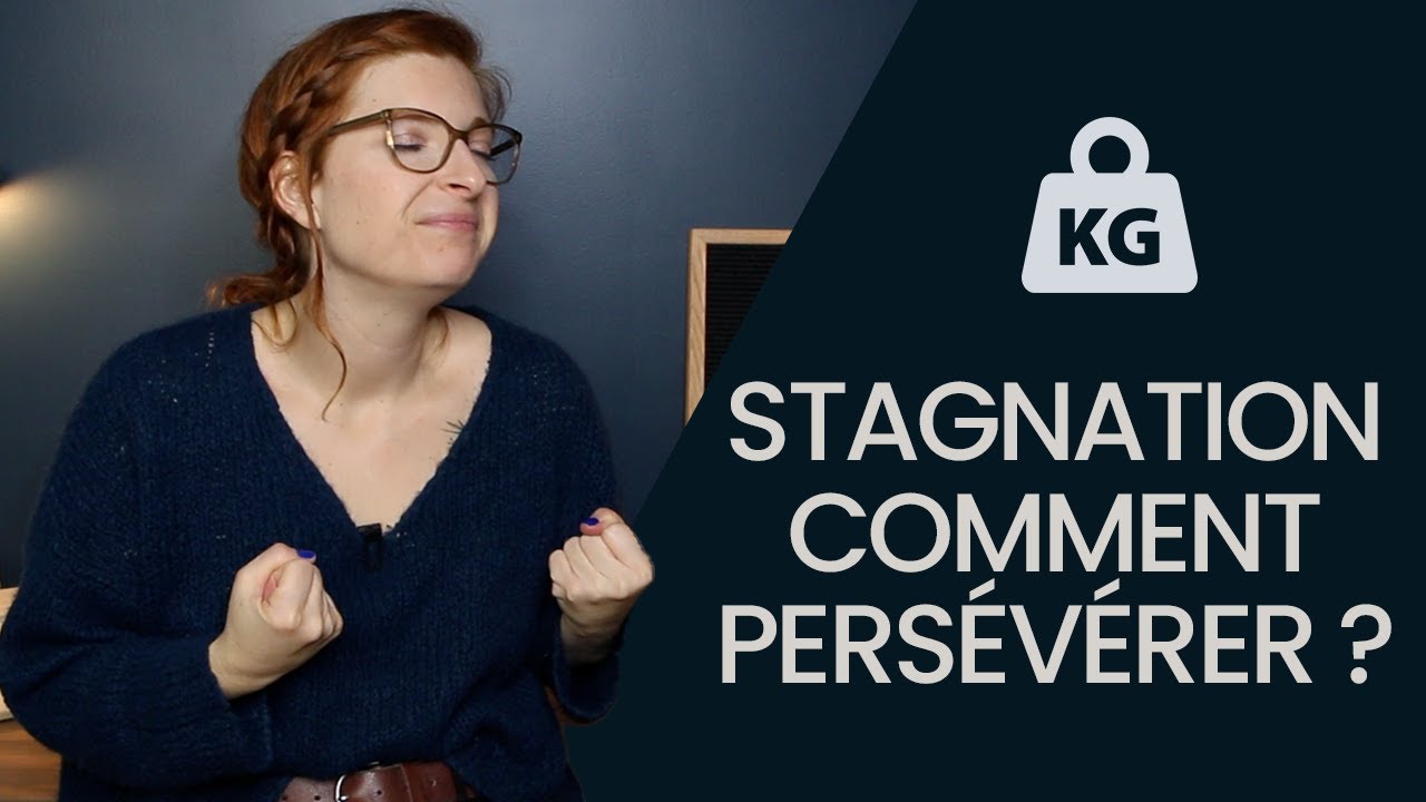 Plateau: trouver la force de PERSEVERER (perte de poids)