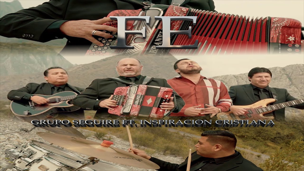 Fe - Grupo Seguire - (Ft. Inspiracion Cristiana) - Version Norteña