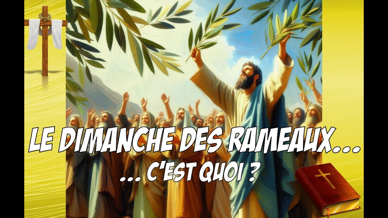 💬 Le Dimanche des Rameaux, c'est quoi ?