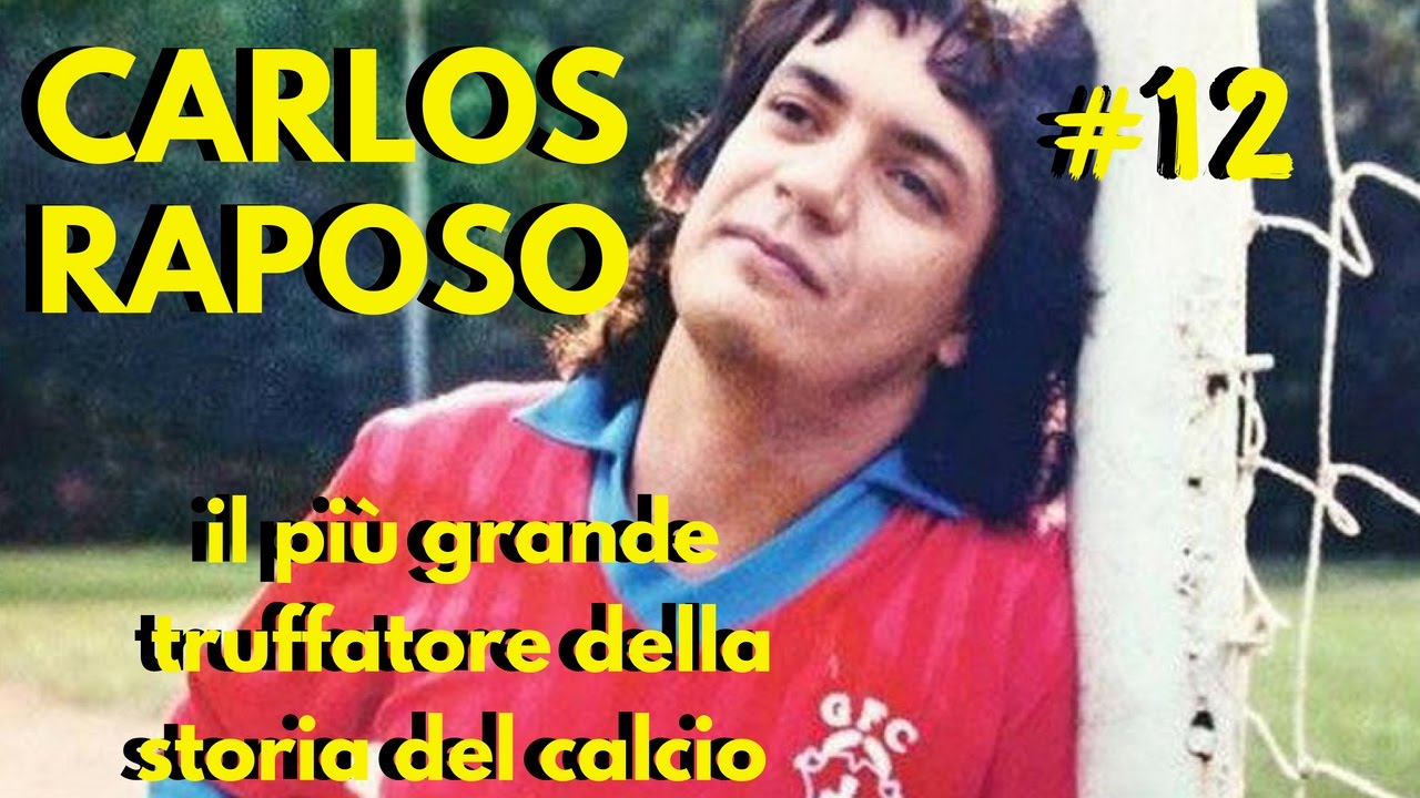 Carlos Henrique Raposo, una carriera senza mai giocare - Storia del calcio #12