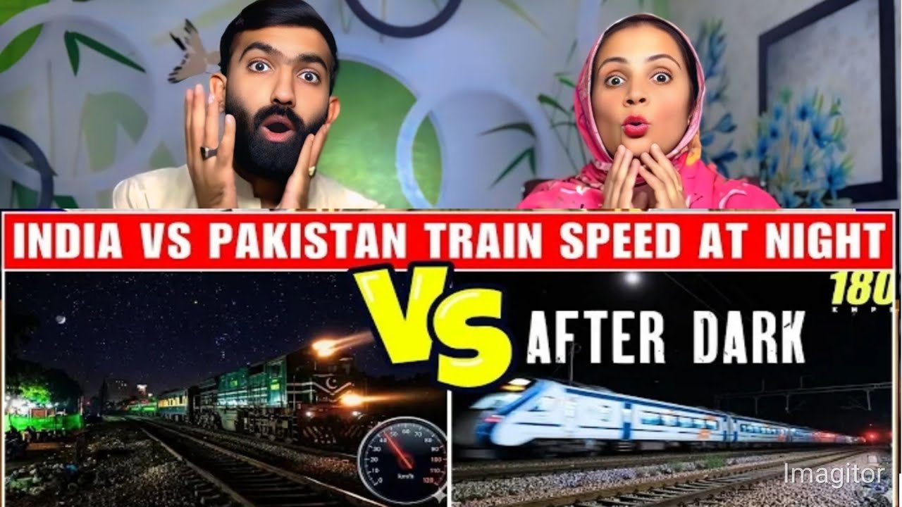 Reaction On Night Train Speed India Vs Pakistan | Shocking Comparison | Pakistani Reaction🔥