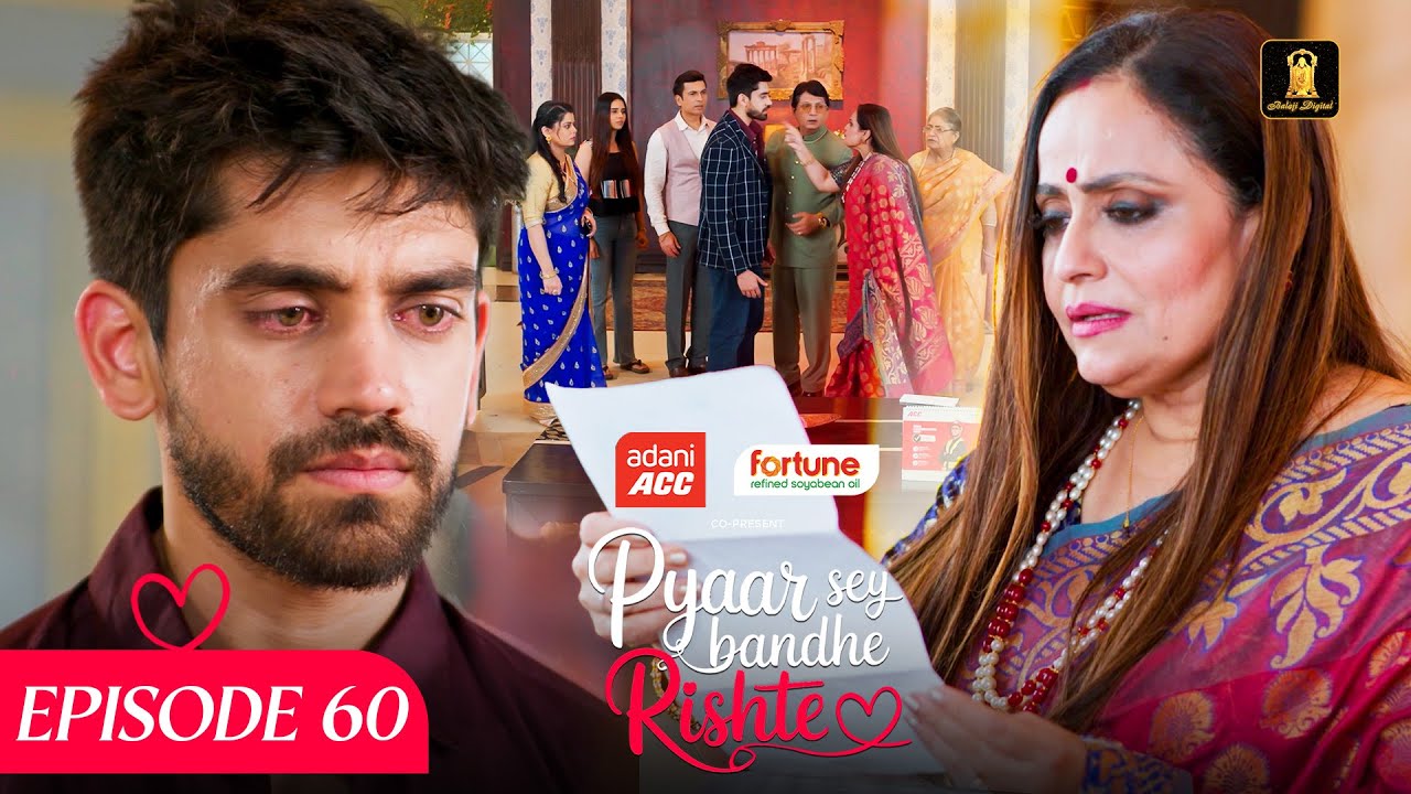 Pyaar Sey Bandhe Rishte - Episode 60 | Avinash Mishra | Dipali Sharma | Shhraddha New Hindi Serial
