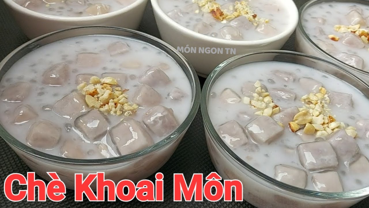 CHÈ KHOAI MÔN Bột Báng Nước Cốt Dừa béo dẻo ngon ăn là thích