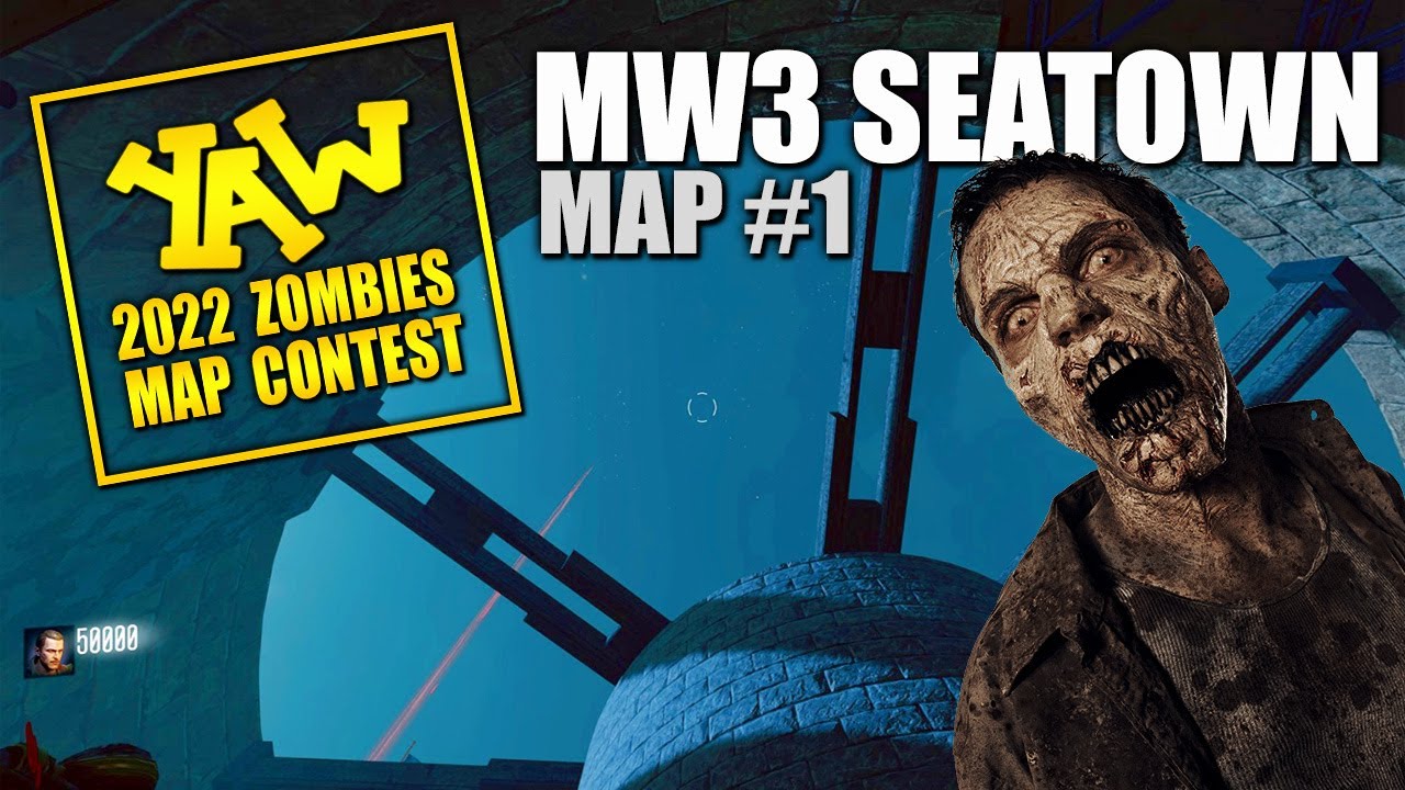 MW3 Seatown - 2022 YAW Zombie Map Contest - Map #1