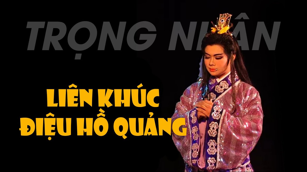 Liên Khúc Điệu Hồ Quảng (Phần 1) - NS Trọng Nhân | Đoàn Huỳnh Long