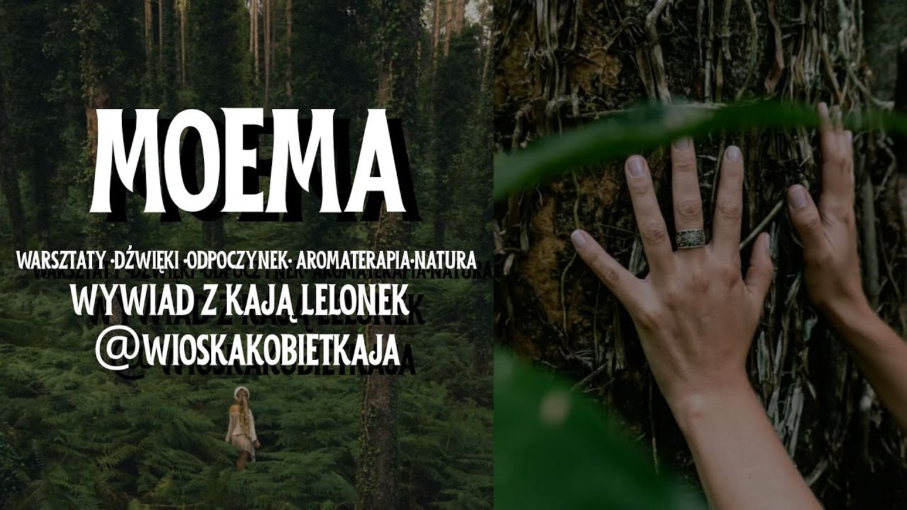 Budzisz Się Zmęczona? Ta Praktyka Odmieni Twoje Weekendy | Kaja Lelonek o MOEMA @wioskakobietkaja