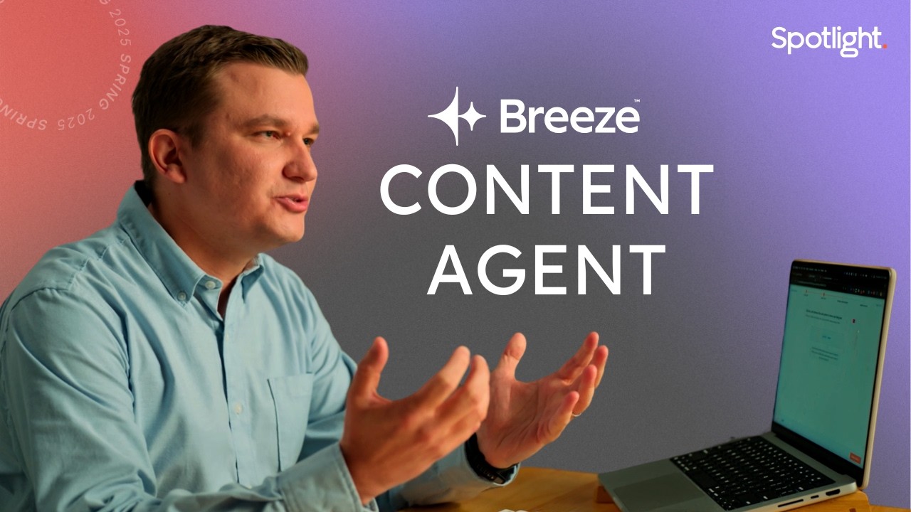Create Quality Content At Speed With Content Agent | HubSpot Spotlight