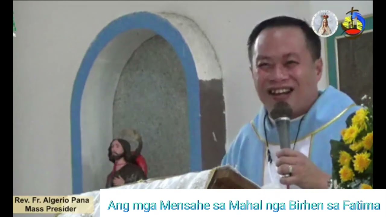 Ang Mga Mensahe sa Mahal nga Birhen Maria sa Fatima (Rev. Fr. Agerio V. Pana)