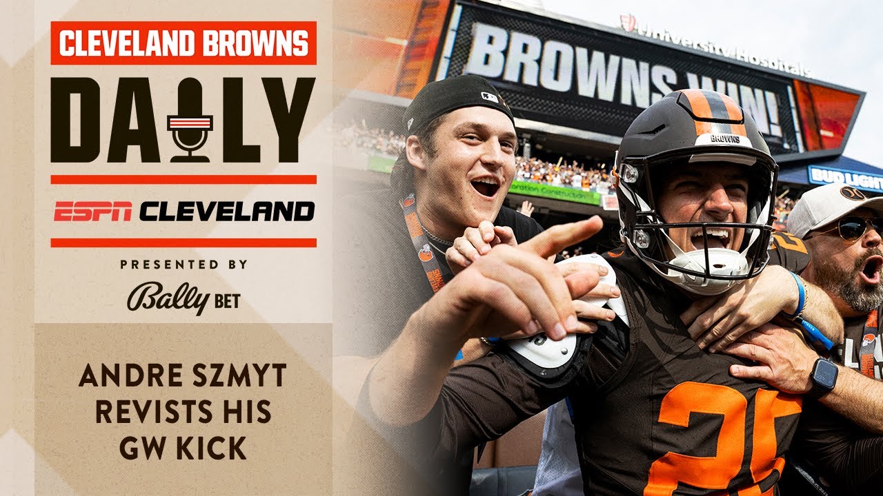 Andre Szmyt Revisits His Kick | Cleveland Browns Daily - 09.24.25