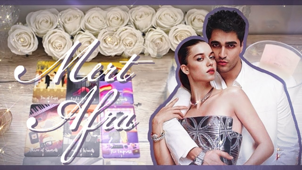 Mert Ramazan Demir & Afra Saraçoğlu Tarot Reading | Current bond & energies 💜💫