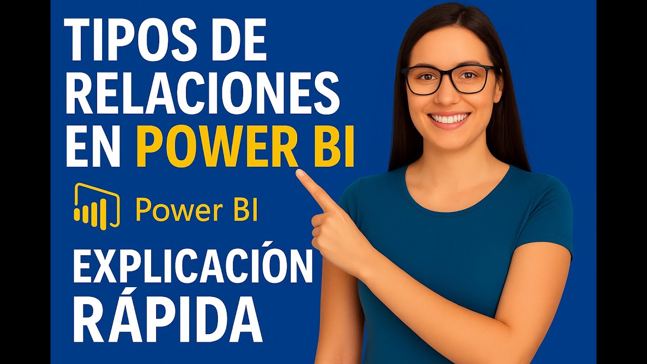 Relaciones en Power BI explicadas fácil | 1:1, 1: y muchos a muchos [+ ERRORES]*