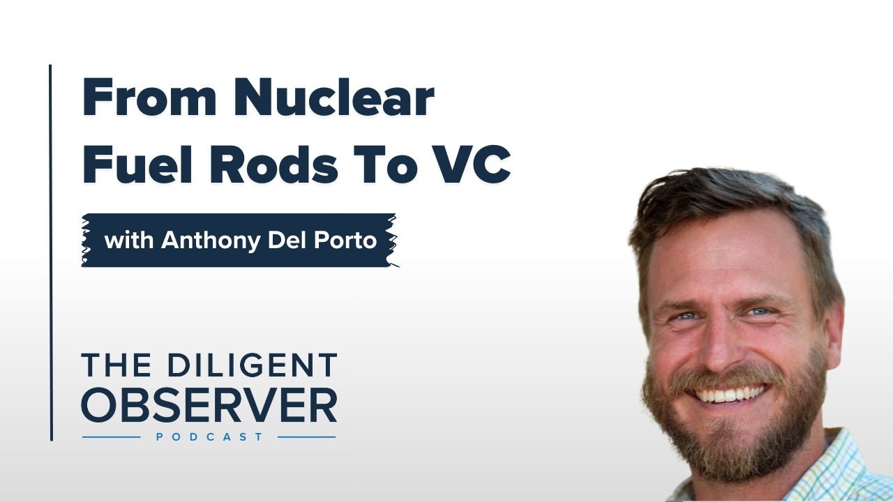 From Fuel Rods to VC | Anthony Del Porto