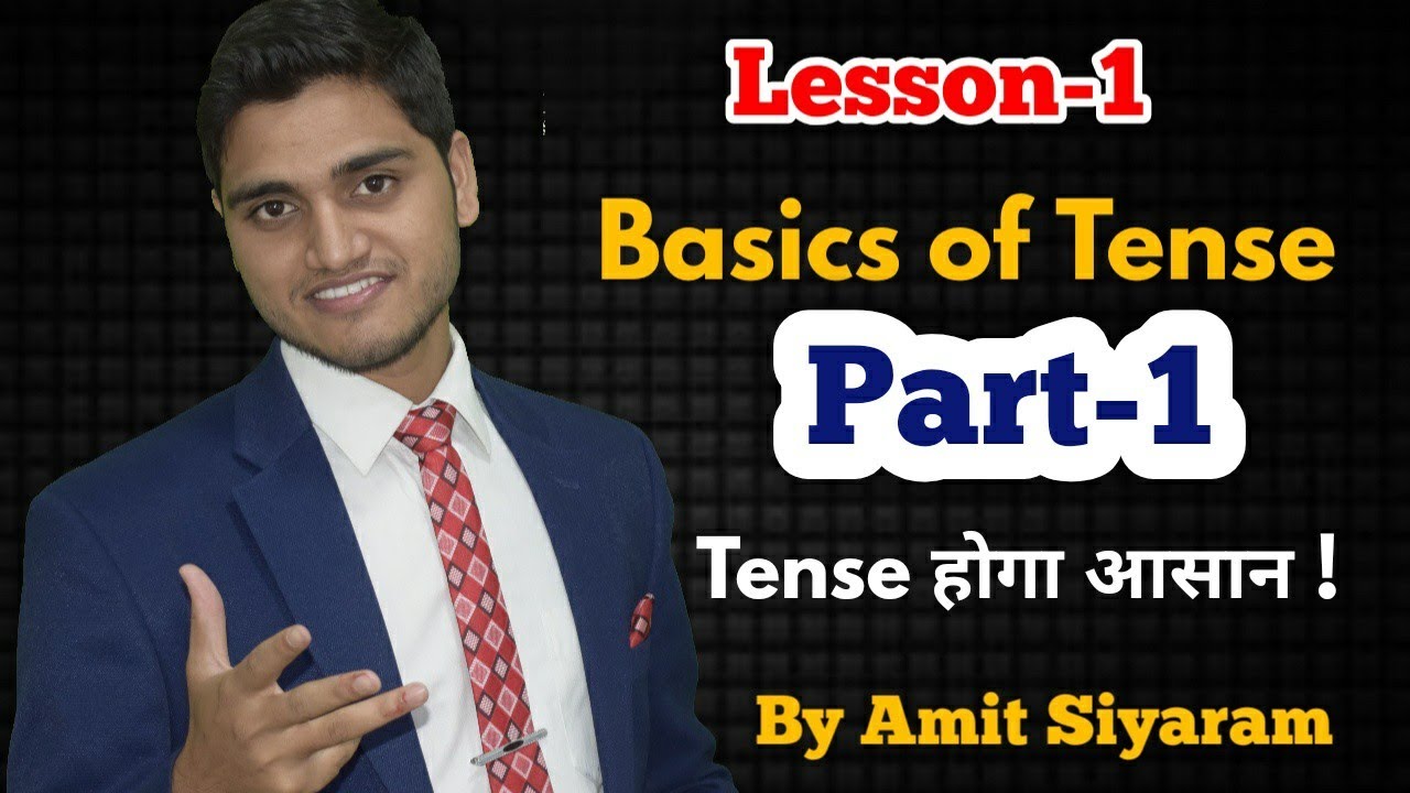 LESSON-1 | Part-1 | TENSE: Basics of Tense | BY AMIT SIYARAM SIR | SPOKEN ENGLISH @MODERN ENGLISH