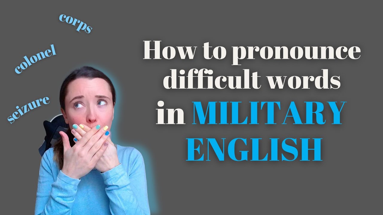 Military English - difficult to pronounce words (for SLP, STANAG and JFLT)
