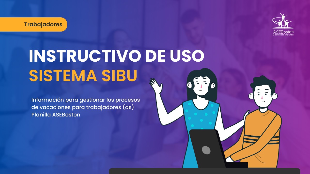 Instructivo de Uso SIBU (Trabajadores) ASEBoston