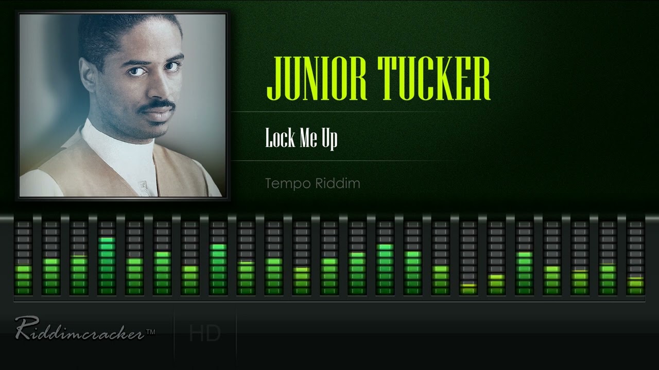 Junior Tucker - Lock Me Up (Tempo Riddim) [HD]