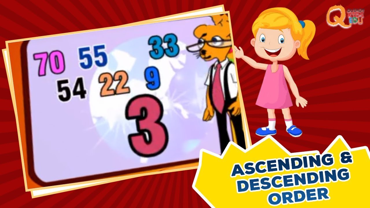 Ascending & Descending Order | Part Three | Quixot Kids