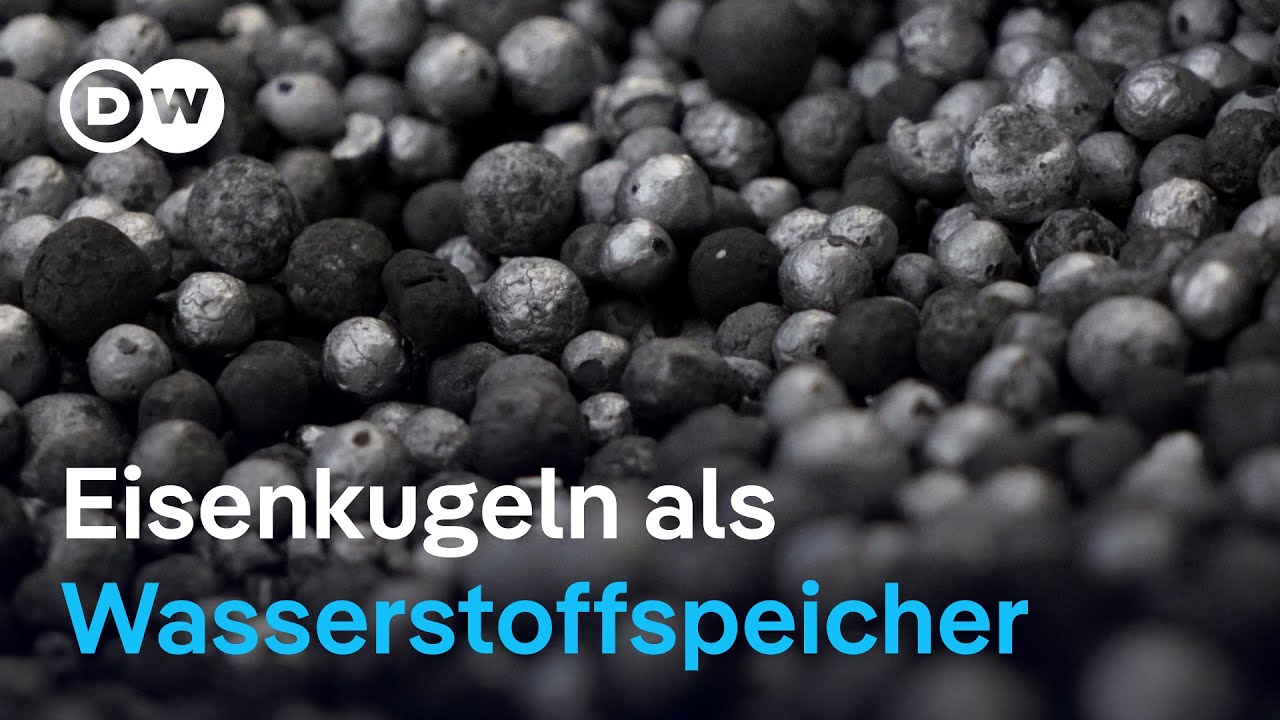 Wasserstoff zum Schütten – mit Eisenkugeln zur H2-Revolution | DW Nachrichten