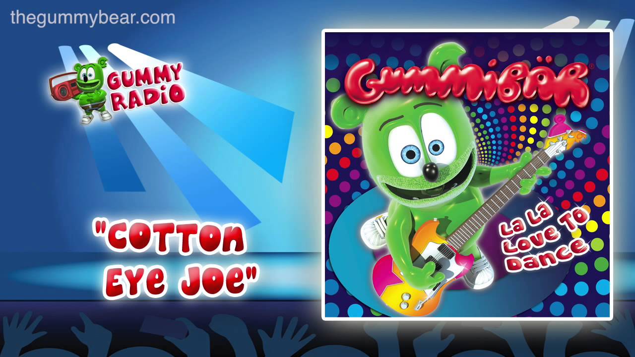 Cotton Eye Joe [AUDIO TRACK] Gummib&auml;r The Gummy Bear