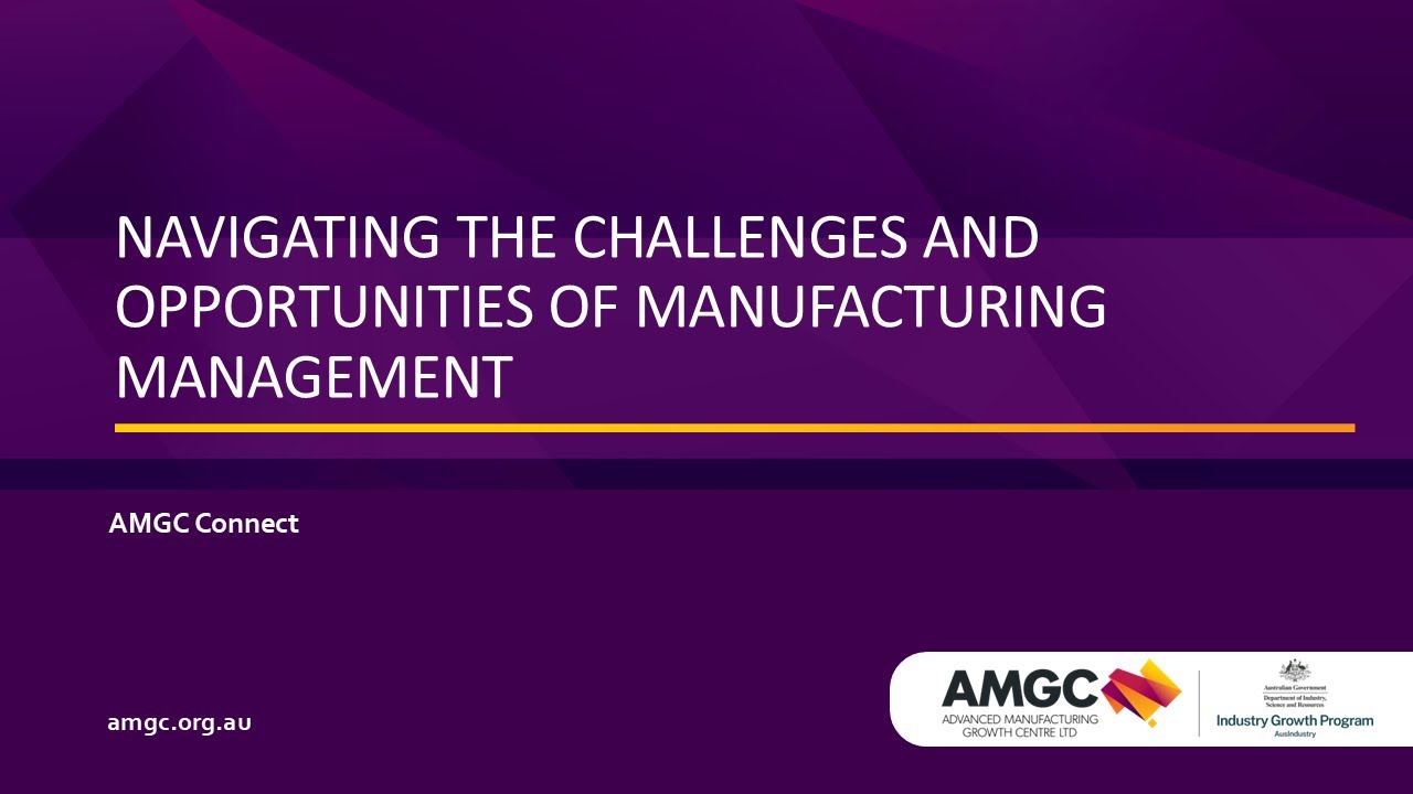 AMGC Connect: Navigating the Challenges and Opportunities of Manufacturing Management Webinar