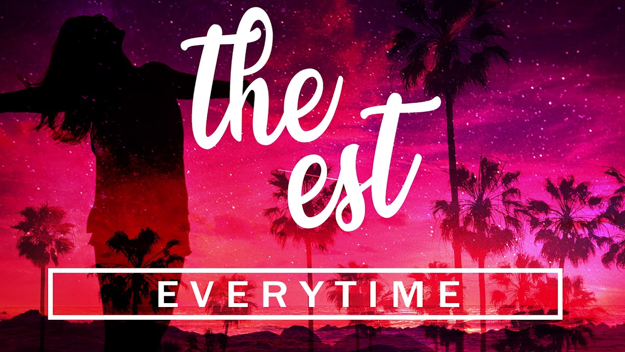 Tropical House - the est - Everytime