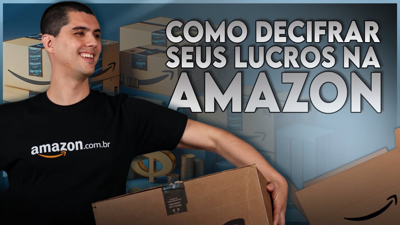 COMO DECIFRAR SEUS LUCROS DENTRO DA AMAZON EM 2024?