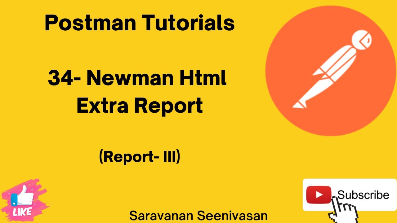 34 | Postman Tutorials | Newman htmlextra Report | Report III
