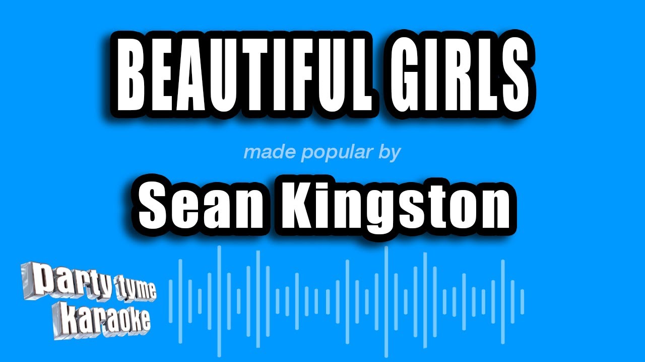 Sean Kingston - Beautiful Girls (Karaoke Version)